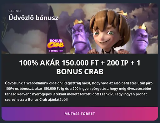 100% bónusz + 200 ingyen pörgetés Kaszinó üdvözlő bónusz 150.000 Ft-ig
